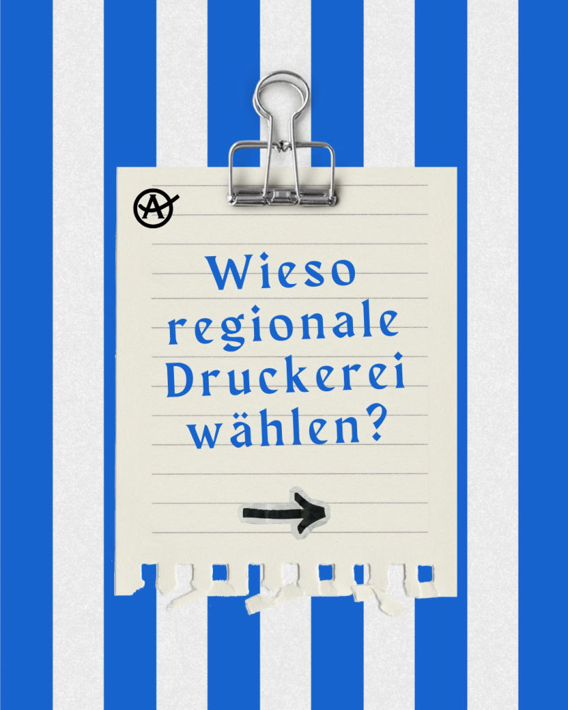 Wieso regionale Druckerei wählen